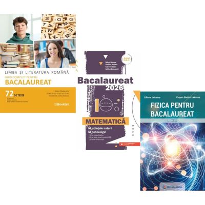 Pachet Bacalaureat 2026. Limba si literatura romana 72 teste complete, Matematica M-stiintele-naturii si M-tehnologic si Fizica - Mimi Gramnea, Mihai Monea, Eugen Stefan Lakatos