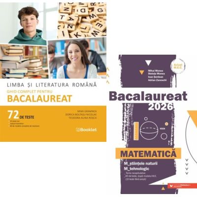 Pachet Bacalaureat 2026. Limba si literatura romana 72 teste complete si Matematica M-stiintele-naturii si M-tehnologic - Mimi Gramnea, Mihai Monea