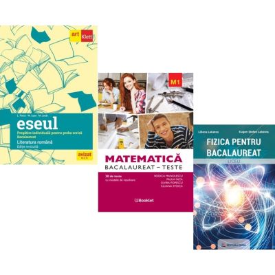 Pachet Bacalaureat 2026. Eseul. Literatura Romana. Pregatire individuala pentru proba scrisa, Matematica M1. Teste si Fizica - Liliana Paicu, Rodica Manolescu, Eugen Stefan Lakatos