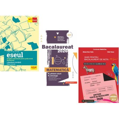 Pachet Bacalaureat 2026. Eseul. Pregatire individuala pentru proba scrisa, Matematica M-stiintele-naturii si M-tehnologic si Biologie clasele 9-10 - Liliana Paicu, Mihai Monea, Stelica Ene