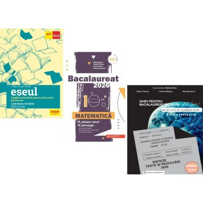 Pachet Bacalaureat 2026. Eseul. Pregatire individuala pentru proba scrisa, Matematica M-stiintele-naturii si M-tehnologic si Biologie clasele 11-12 - Liliana Paicu, Mihai Monea, Stelica Ene
