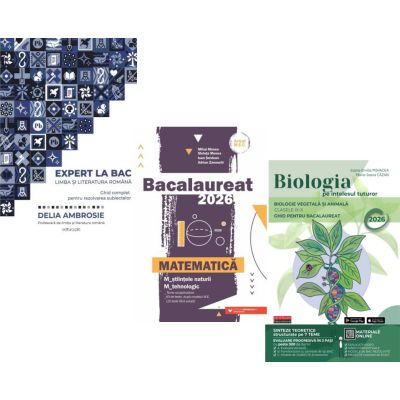 Pachet Bacalaureat 2026. Ghid complet Limba si literatura romana, Matematica M-stiintele-naturii si M-tehnologic si Biologia pe intelesul tuturor Clasele 9-10 - Delia Ambrosie, Mihai Monea, Maria Ioana Cazan