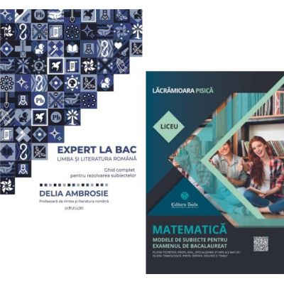 Pachet Bacalaureat 2026. Ghid complet pentru rezolvarea subiectelor Limba si literatura romana si Matematica. Modele de subiecte pentru Filiera tehnologica, servicii - Delia Ambrosie, Lacramioara Pisica