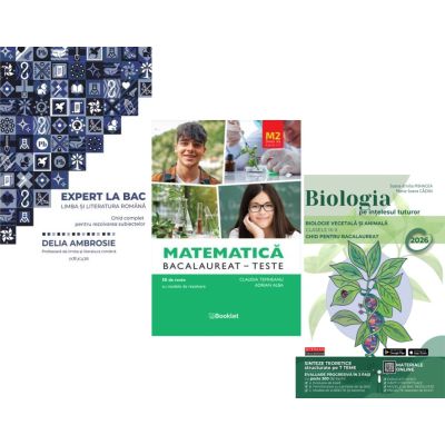 Pachet Bacalaureat 2026. Ghid complet Limba si literatura romana, Matematica M2 Profil Stiinte ale naturii si Biologia pe intelesul tuturor Clasele 9-10 - Delia Ambrosie, Claudia Temneanu, Maria Ioana Cazan