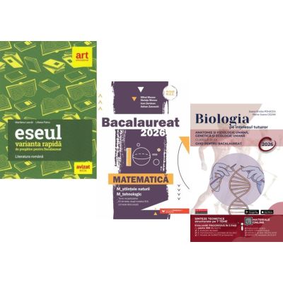 Pachet Bacalaureat 2026. Eseul. Varianta rapida de pregatire, Matematica M-stiintele-naturii si M-tehnologic si Biologia pe intelesul tuturor Clasele 11-12 - Liliana Paicu, Mihai Monea, Maria Ioana Cazan