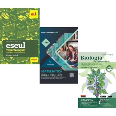 Pachet Bacalaureat 2026. Eseul. Varianta rapida de pregatire, Matematica Filiera tehnologica, Servicii si Biologia pe intelesul tuturor Clasele 9-10 - Liliana Paicu, Lacramioara Pisica, Maria Ioana Cazan