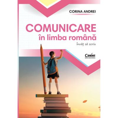 Comunicare in limba romana. Caietul elevului clasa 1 - Corina Andrei