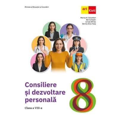 Consiliere si dezvoltare personala. Clasa a 8-a Manual - Monica Columban