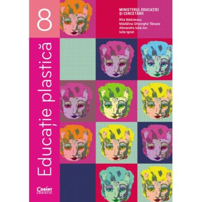 Educatie plastica. Manual pentru clasa a 8-a - Rita Badulescu