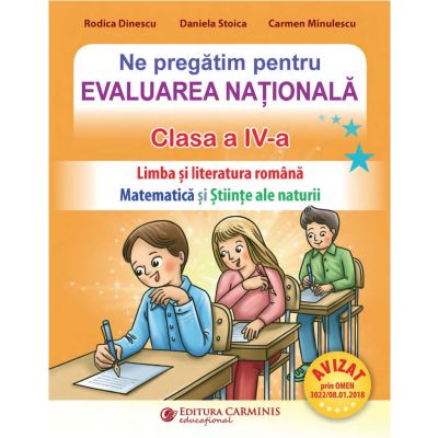 Ne pregatim pentru Evaluarea Nationala clasa a 4-a. Limba romana. Matematica si stiinte ale naturii. EVN4N - Rodica Dinescu