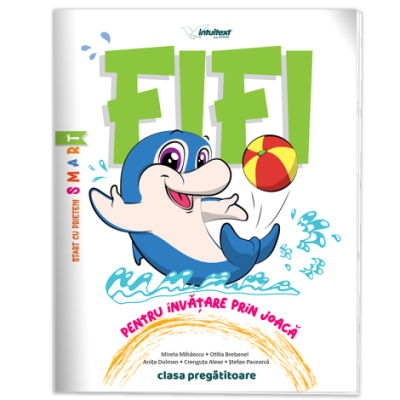 Fifi. Caiet interdisciplinar pentru clasa pregatitoare - Mirela Mihaescu