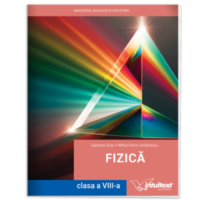 Fizica. Manual pentru clasa a 8-a - Gabriela Dinu