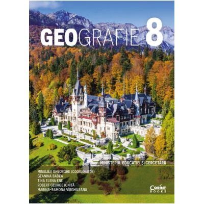 Geografie. Manual pentru clasa a 8-a - Mineliea Gheorghe