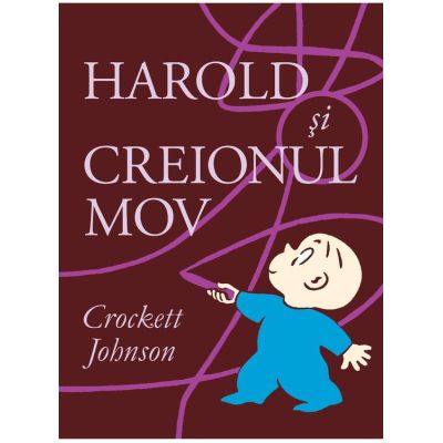 Harold si creionul mov - Crockett Johnson