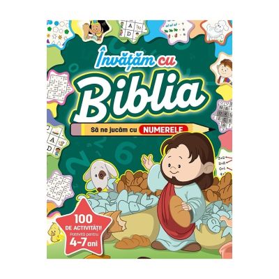 Invatam cu Biblia. Sa ne jucam cu numerele - Cecilie Fodor