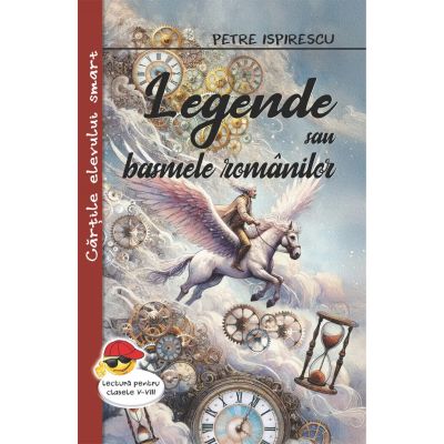 Legende sau basmele romanilor - Petre Ispirescu