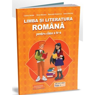 Limba si literatura romana pentru clasa a 4-a - Corina Istrate