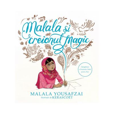 Malala si creionul magic - Malala Yousafzai
