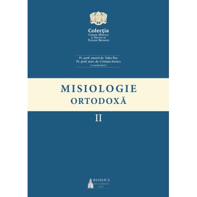 Misiologie Ortodoxa, volumul 2 - Valer Bel