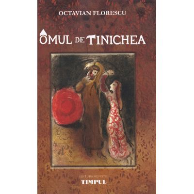 Omul de tinichea - Octavian Florescu
