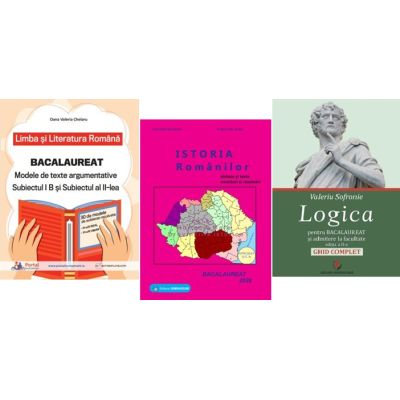 Pachet Bacalaureat Limba si literatura romana Subiectul 1 si 2, Logica si Istoria romanilor - Oana Valeria Chelaru, Gheorghe Dondorici, Valeriu Sofronie