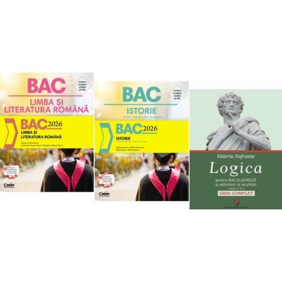 Pachet Bacalaureat Limba si literatura romana, Logica Ghid complet si Istorie - Monica Cristina Anisie, Marilena Bercea, Valeriu Sofronie