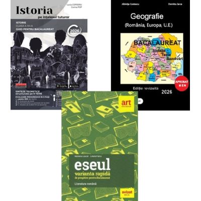 Pachet Bacalaureat Limba si literatura romana Eseul, Geografie si Istoria pe intelesul tuturor - Liliana Paicu, Lucia Copoeru, Albinita Costescu