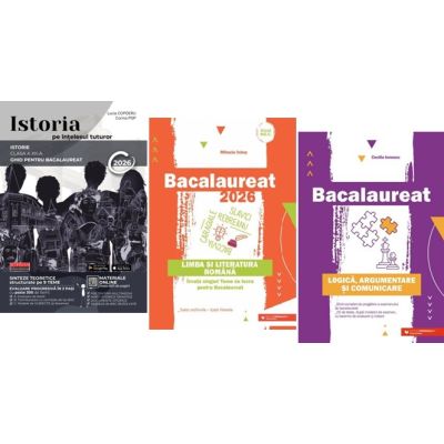 Pachet Bacalaureat Limba si literatura romana, Istoria pe intelesul tuturor si Logica Argumentare si comunicare - Mihaela Dobos, Lucia Copoeru, Cecilia Ionescu