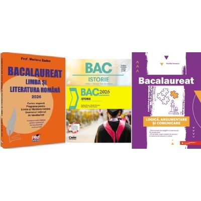 Pachet Bacalaureat Limba si literatura romana, Istorie si Logica Argumentare si comunicare - Mariana Badea, Marilena Bercea, Cecilia Ionescu