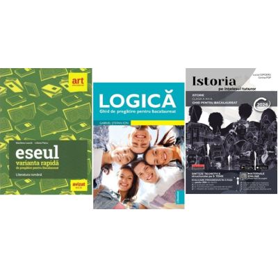 Pachet Bacalaureat Limba si literatura romana Eseul, Logica si Istoria pe intelesul tuturor - Liliana Paicu, Lucia Copoeru, Gabriel Stefan Ion