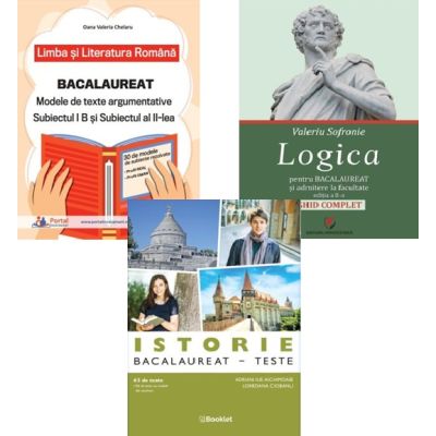 Pachet Bacalaureat Limba si literatura romana Subiectul 1 si 2, Logica Ghid complet si Istorie - Oana Valeria Chelaru, Adrian Ilie Aichimoaie, Valeriu Sofronie