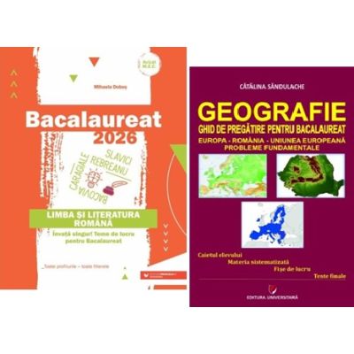 Pachet Bacalaureat Limba si literatura romana si Geografie Probleme fundamentale - Mihaela Dobos, Catalina Sandulache