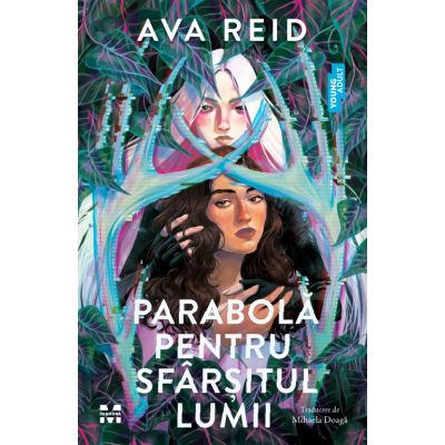 Parabola pentru sfarsitul lumiibr - Ava Reid