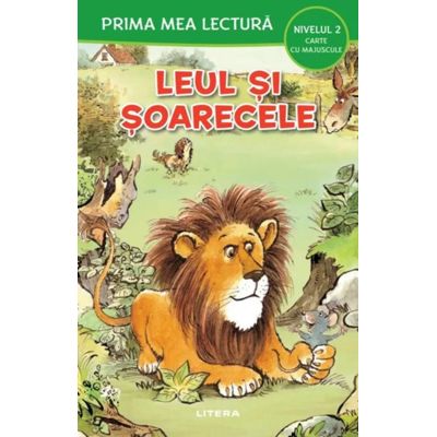 Prima mea lectura. Leul si soarecele. Carte cu majuscule (Nivelul 2)