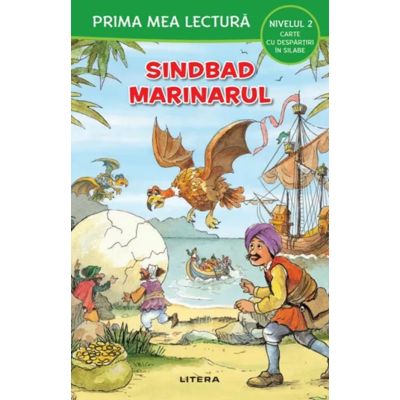 Prima mea lectura. Sindbad marinarul. Carte cu despartiri in silabe (Nivelul 2)