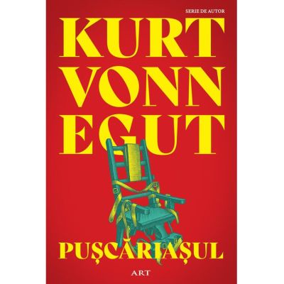 Puscariasul - Kurt Vonnegut