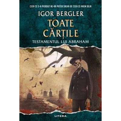 Toate cartile. Testamentul lui Abraham - Igor Bergler
