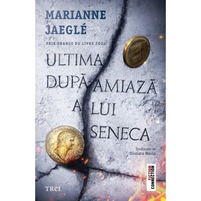 Ultima dupa-amiaza a lui Seneca - Marianne Jeagle