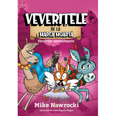 Veverite zornaitoare. Veveritele de la Marea Moarta volumul 9 - Mike Nawrocki