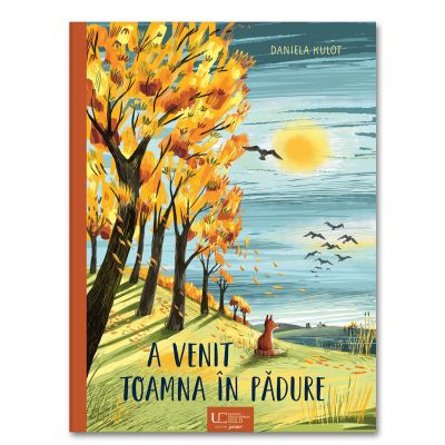 A venit toamna in padure - Daniela Kulot