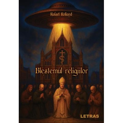 Blestemul religiilor - Rafael Rolland