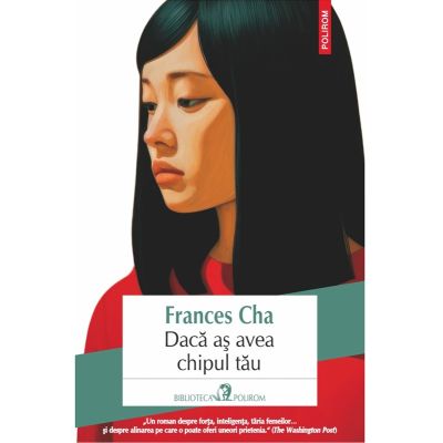 Daca as avea chipul tau - Frances Cha