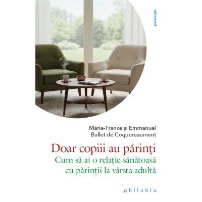 Doar copiii au parinti - Emmanuel Ballet de Coquereaumont