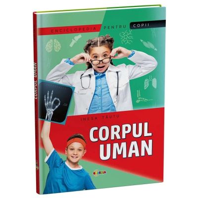 Corpul uman. Enciclopedie