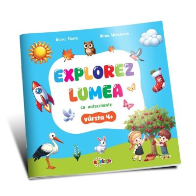 Explorez Lumea cu Autocolante 4+