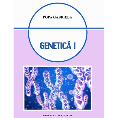 Genetica 1 - Gabriela Popa