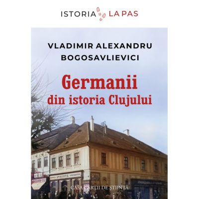 Germanii din istoria Clujului - Vladimir Alexandru Bogosavlievici