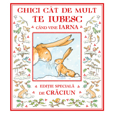 Ghici cat de mult te iubesc cand vine iarna - Sam McBratney