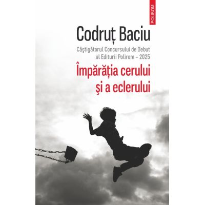 Imparatia cerului si a eclerului - Codrut Baciu