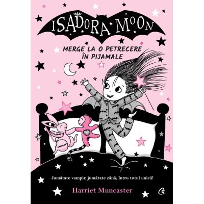 Isadora Moon merge la o petrecere in pijamale - Harriet Muncaster